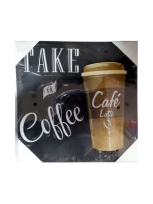 Tablou Take a Coffe CAFE LATTE